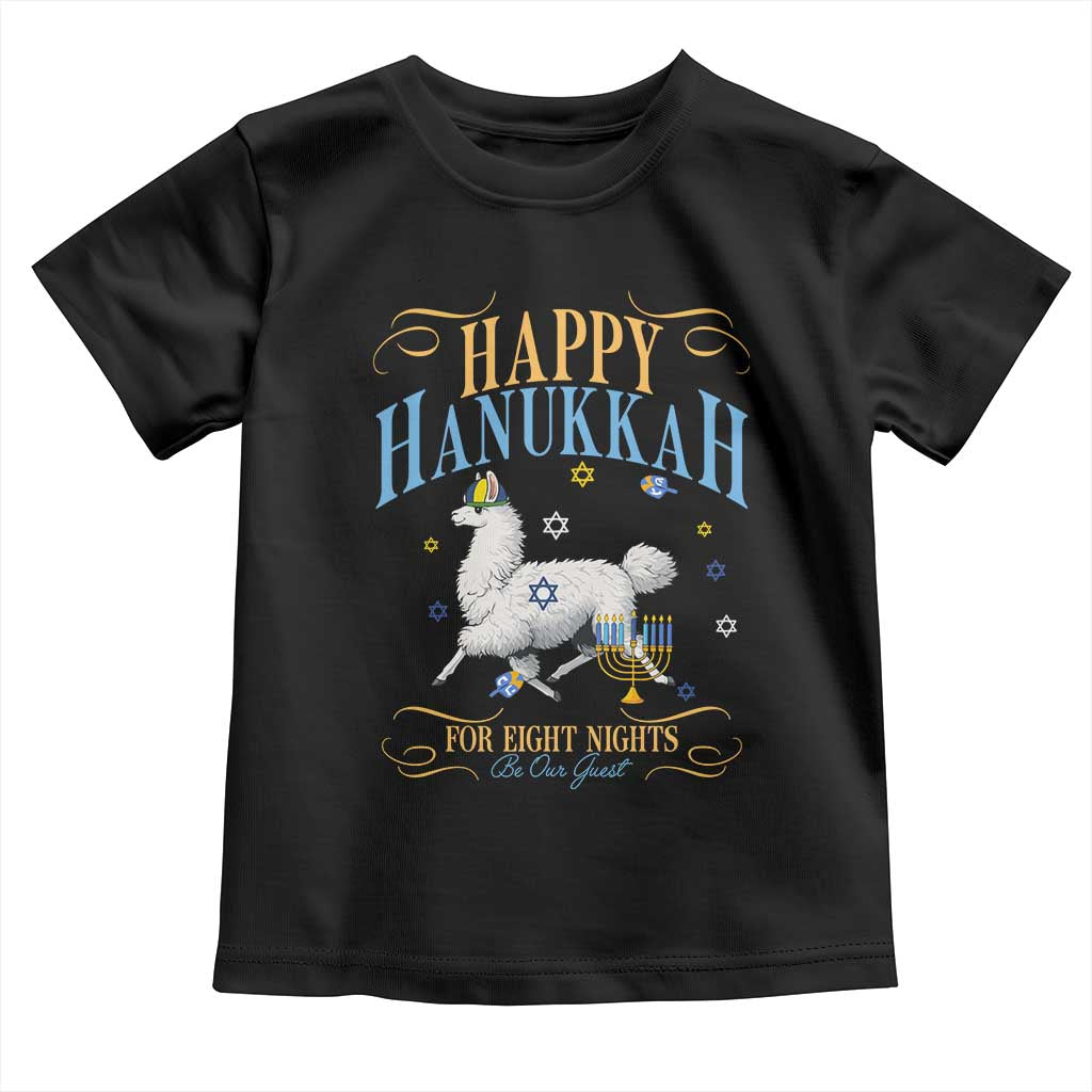 Funny Happy Hanukkah Llama Be Our Guest For Eight Nights Gift Toddler T Shirt Funny Hanukkah Gift TS12 Black Print Your Wear