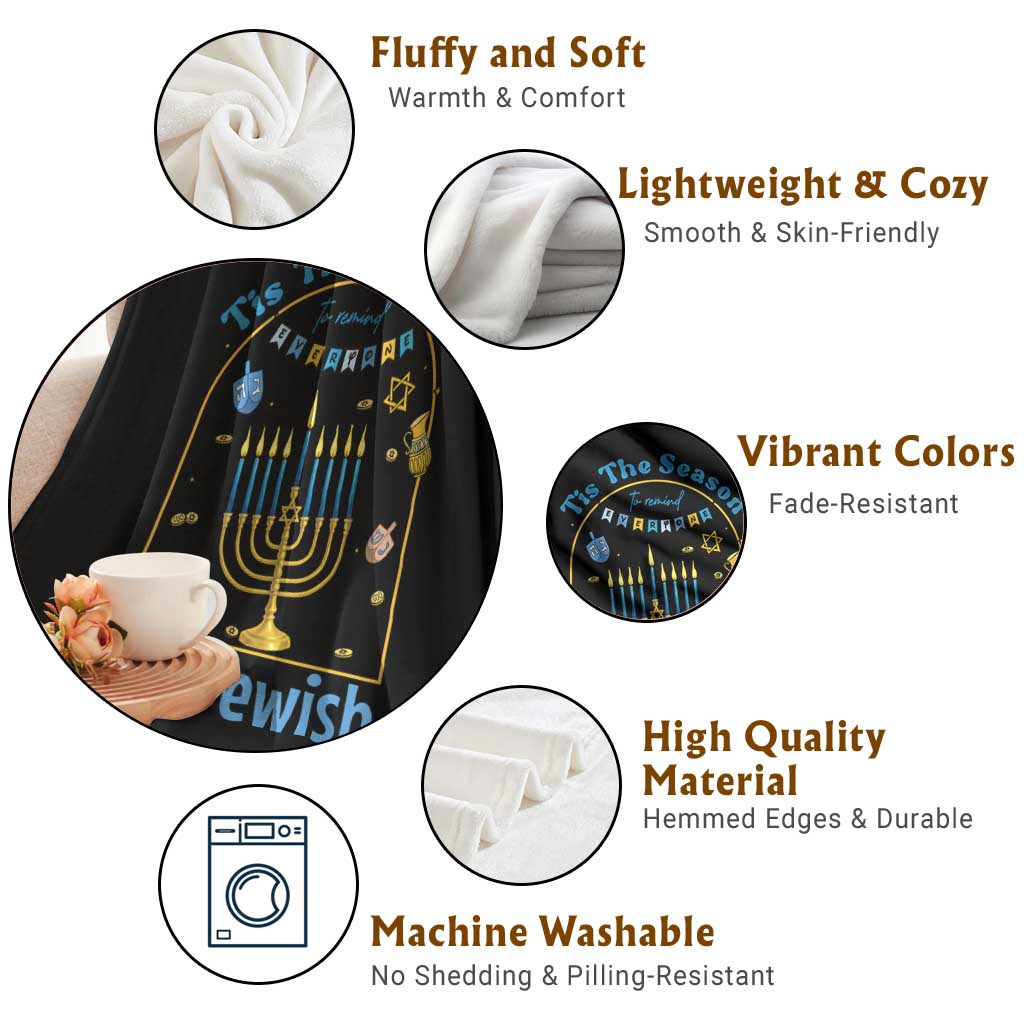 Funny Hanukkah Gift Throw Blanket Tis The Season To Remind Everyone Im Jewish TS12 Print Your Wear