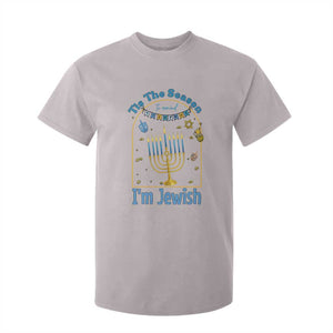 Funny Hanukkah Gift T Shirt For Kid Tis The Season To Remind Everyone Im Jewish TS12 Ice Gray Print Your Wear