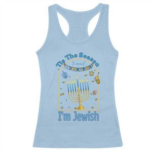 Funny Hanukkah Gift Racerback Tank Top Tis The Season To Remind Everyone Im Jewish TS12 Light Blue Print Your Wear