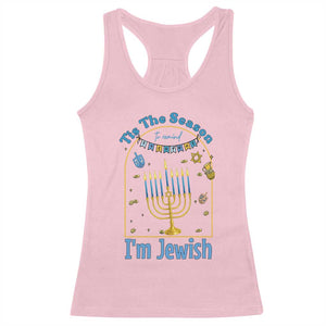Funny Hanukkah Gift Racerback Tank Top Tis The Season To Remind Everyone Im Jewish TS12 Light Pink Print Your Wear