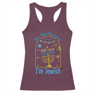 Funny Hanukkah Gift Racerback Tank Top Tis The Season To Remind Everyone Im Jewish TS12 Maroon Print Your Wear