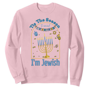 Funny Hanukkah Gift Sweatshirt Tis The Season To Remind Everyone Im Jewish TS12 Light Pink Print Your Wear