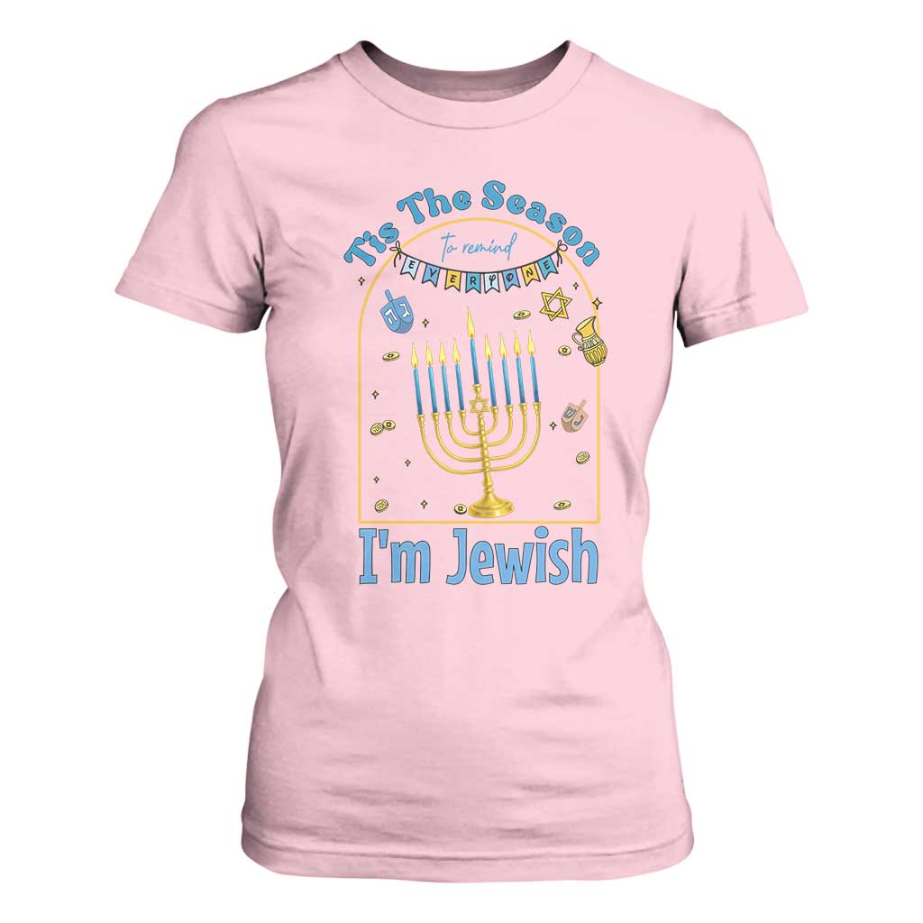 Funny Hanukkah Gift T Shirt For Women Tis The Season To Remind Everyone Im Jewish TS12 Light Pink Print Your Wear