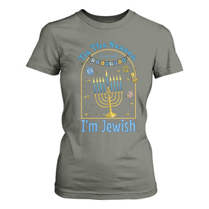 Funny Hanukkah Gift T Shirt For Women Tis The Season To Remind Everyone Im Jewish TS12 Military Green Print Your Wear