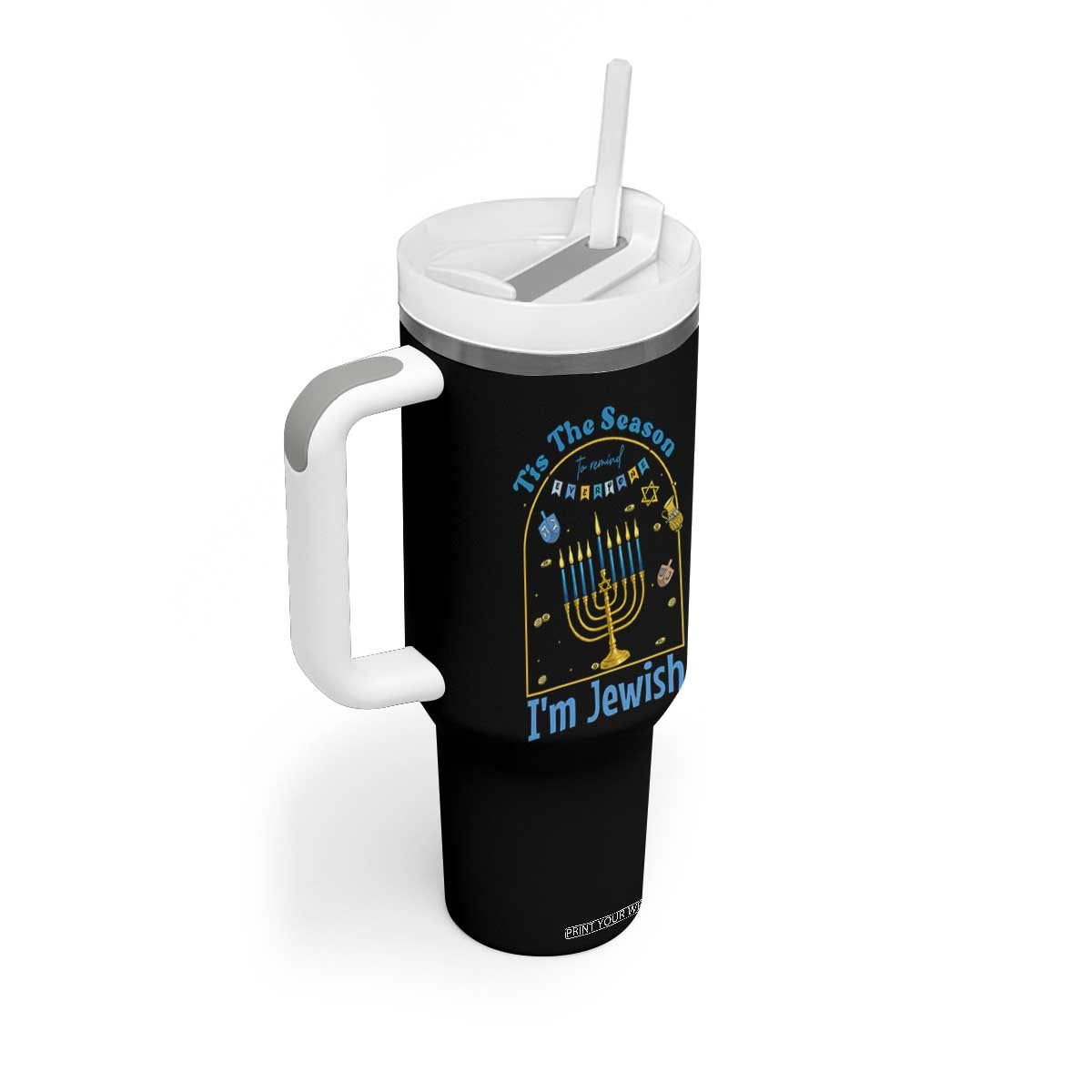 Funny Hanukkah Gift Tumbler With Handle Tis The Season To Remind Everyone Im Jewish TS12 Print Your Wear