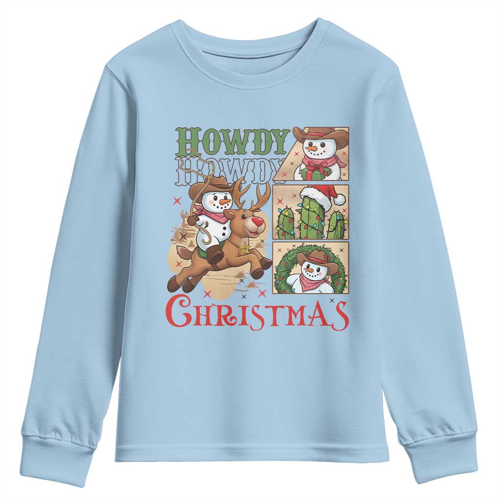 Funny Snowman Cowboy Howdy Christmas Youth Sweatshirt Western Holiday Gift TS12 Light Blue Print Your Wear