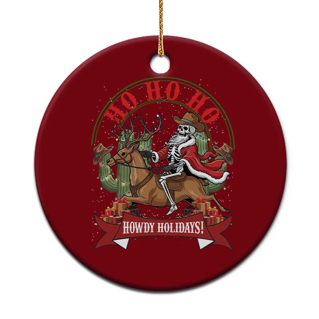 Funny Western Skeleton Cowboy Christmas Ceramic Ornament Howdy Holidays TS12 1pc Red Print Your Wear
