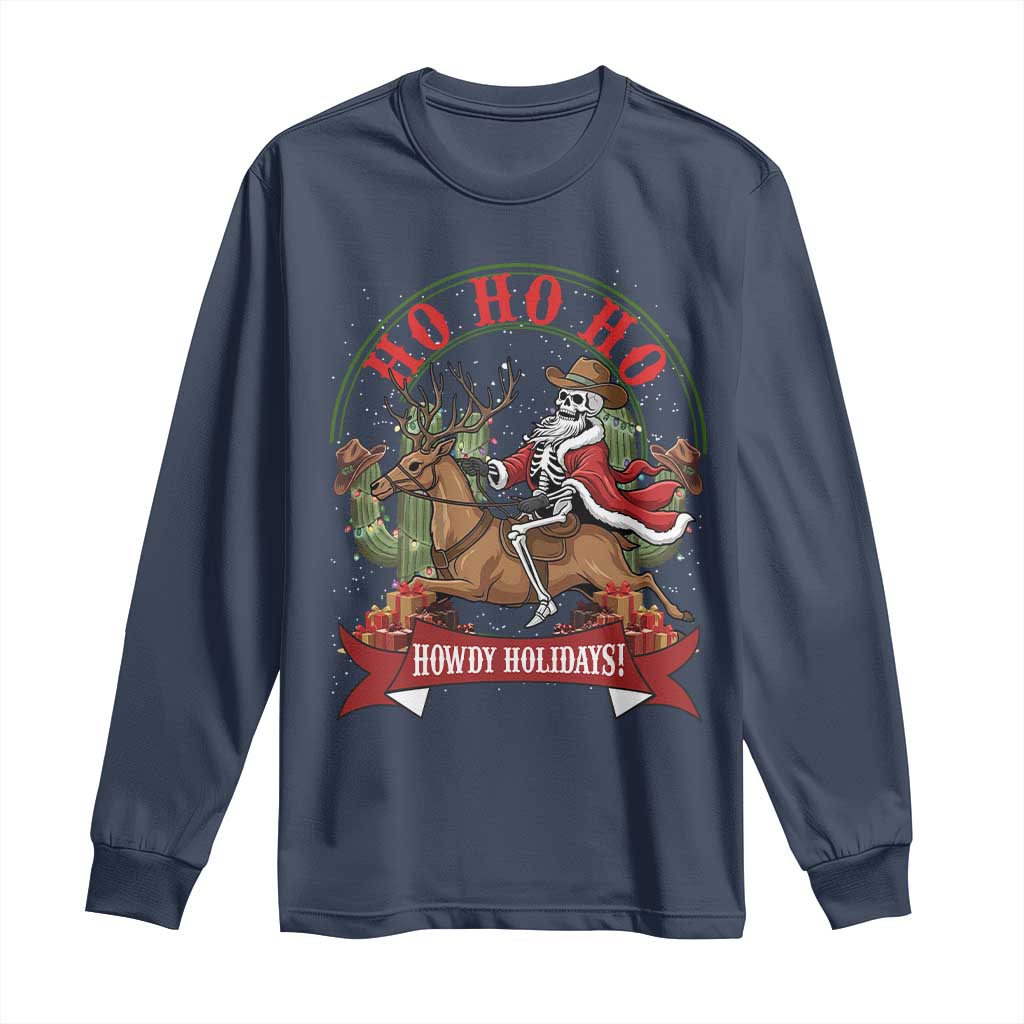 Funny Western Skeleton Cowboy Christmas Long Sleeve Shirt Howdy Holidays TS12 Navy Print Your Wear
