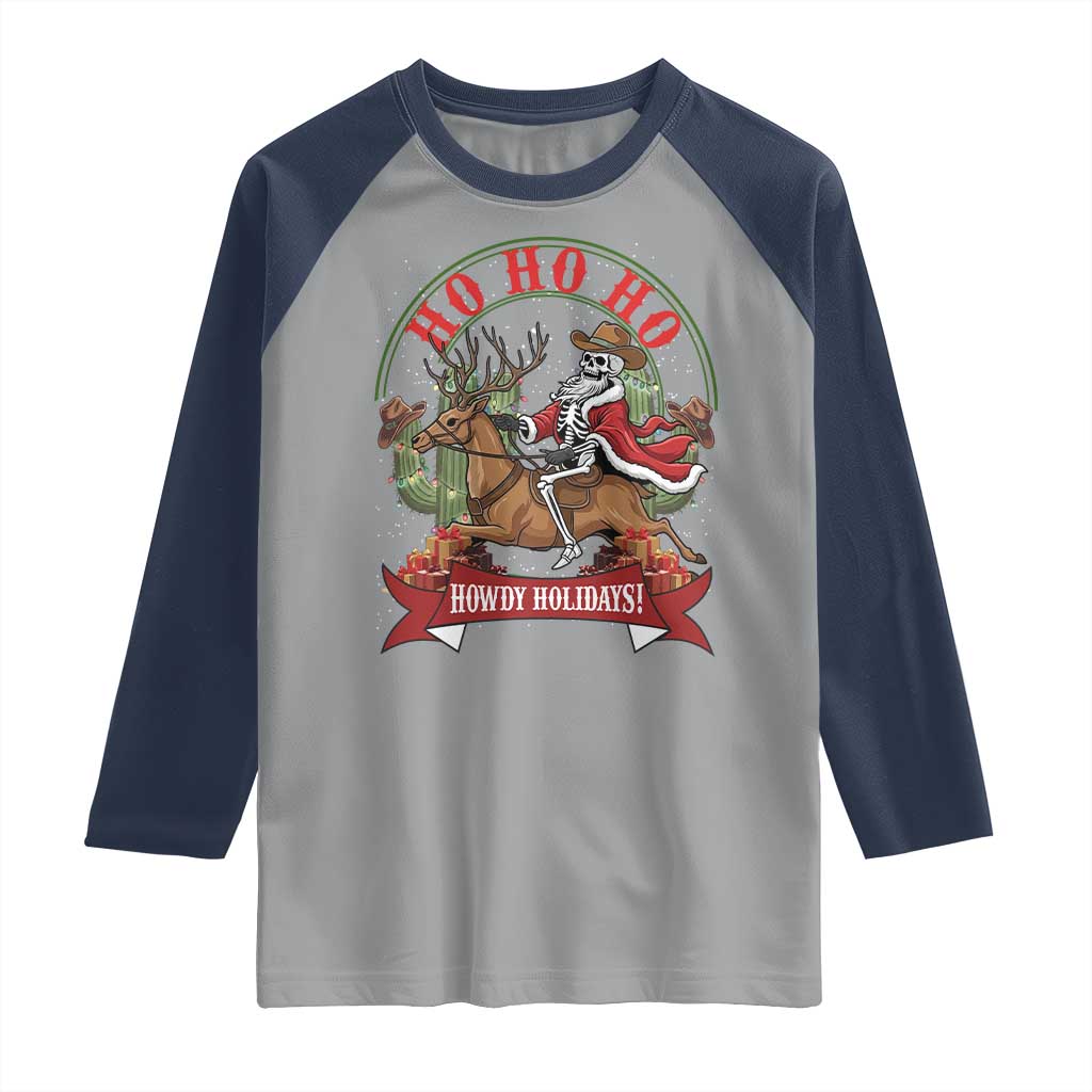 Funny Western Skeleton Cowboy Christmas Raglan Shirt Howdy Holidays TS12 Sport Gray Navy Print Your Wear