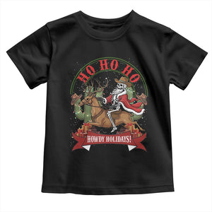 Funny Western Skeleton Cowboy Christmas Toddler T Shirt Howdy Holidays TS12 Black Print Your Wear