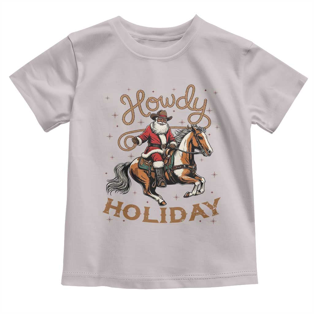 Black Santa Howdy Western Cowboy Toddler T Shirt Christmas Gift TS12 Ice Gray Print Your Wear