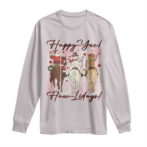 Western Christmas Horse Rider Long Sleeve Shirt Happy Yee Haw Lidays TS12 Ice Gray Print Your Wear