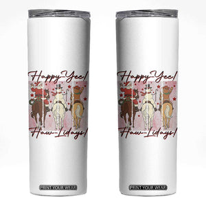 Western Christmas Horse Rider Skinny Tumbler Happy Yee Haw Lidays TS12 White Print Your Wear