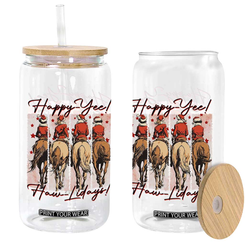 Happy Yee Haw Lidays Glass Can Western Christmas Horse Rider Cowgirl Gift TS12 Print Your Wear