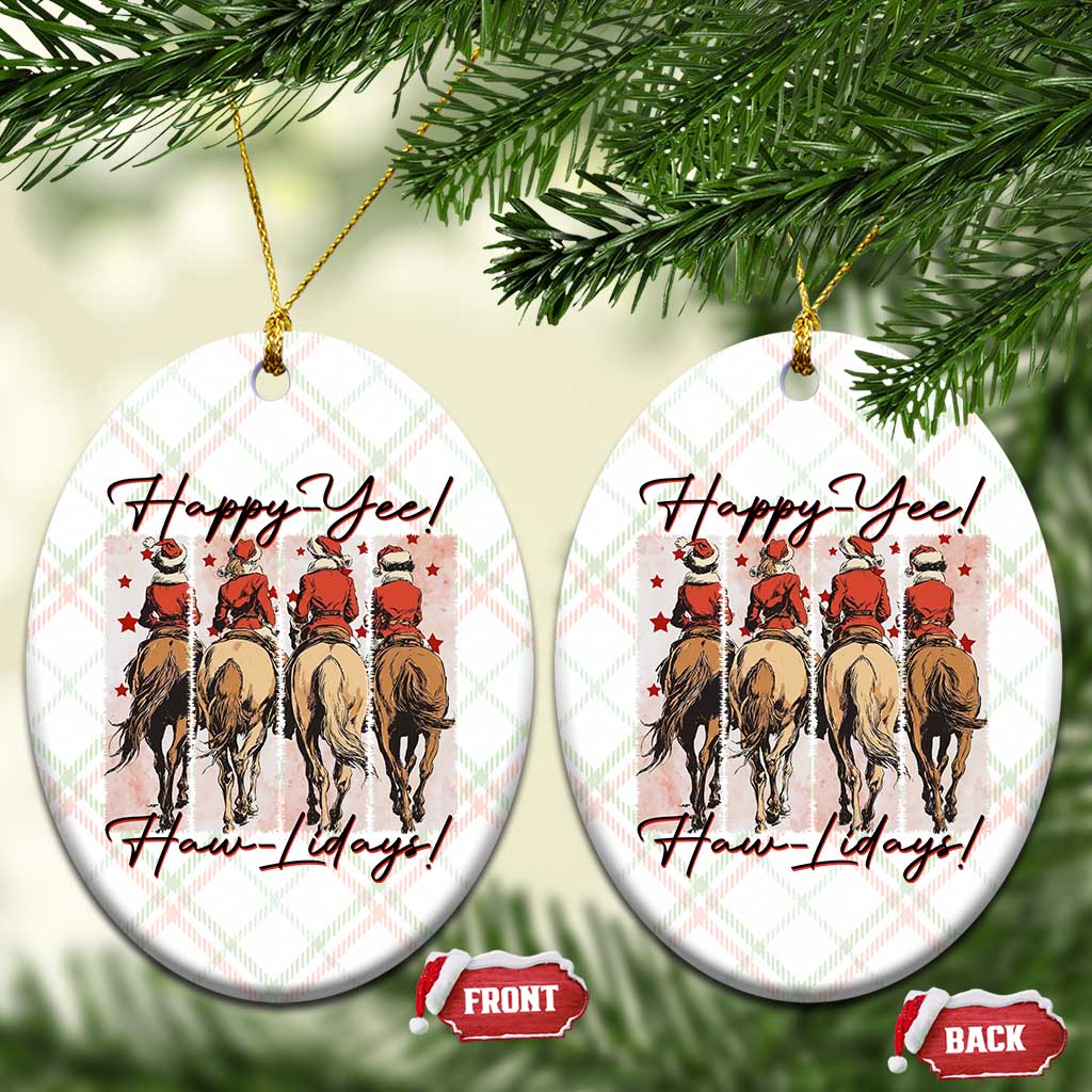 Happy Yee Haw Lidays Ceramic Ornament Western Christmas Horse Rider Cowgirl Gift TS12 Print Your Wear