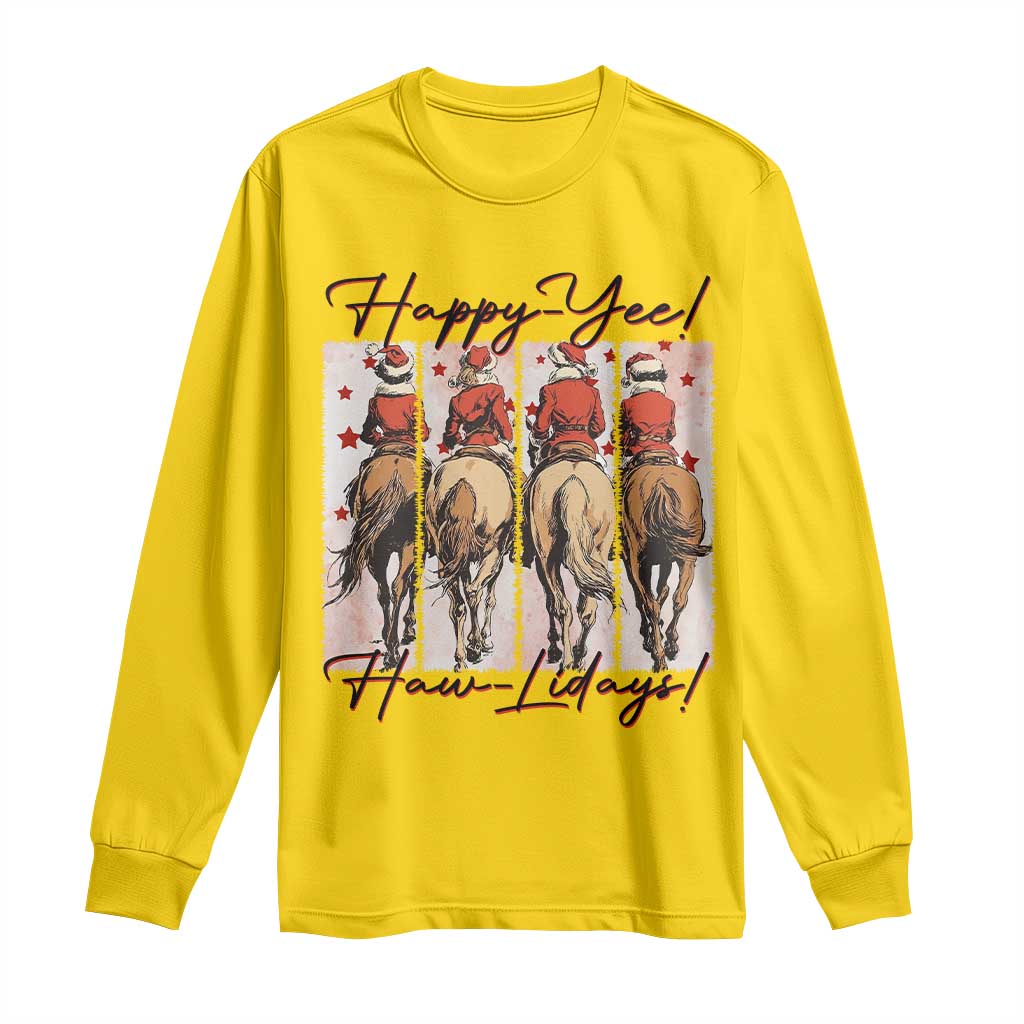 Happy Yee Haw Lidays Long Sleeve Shirt Western Christmas Horse Rider Cowgirl Gift TS12 Daisy Print Your Wear