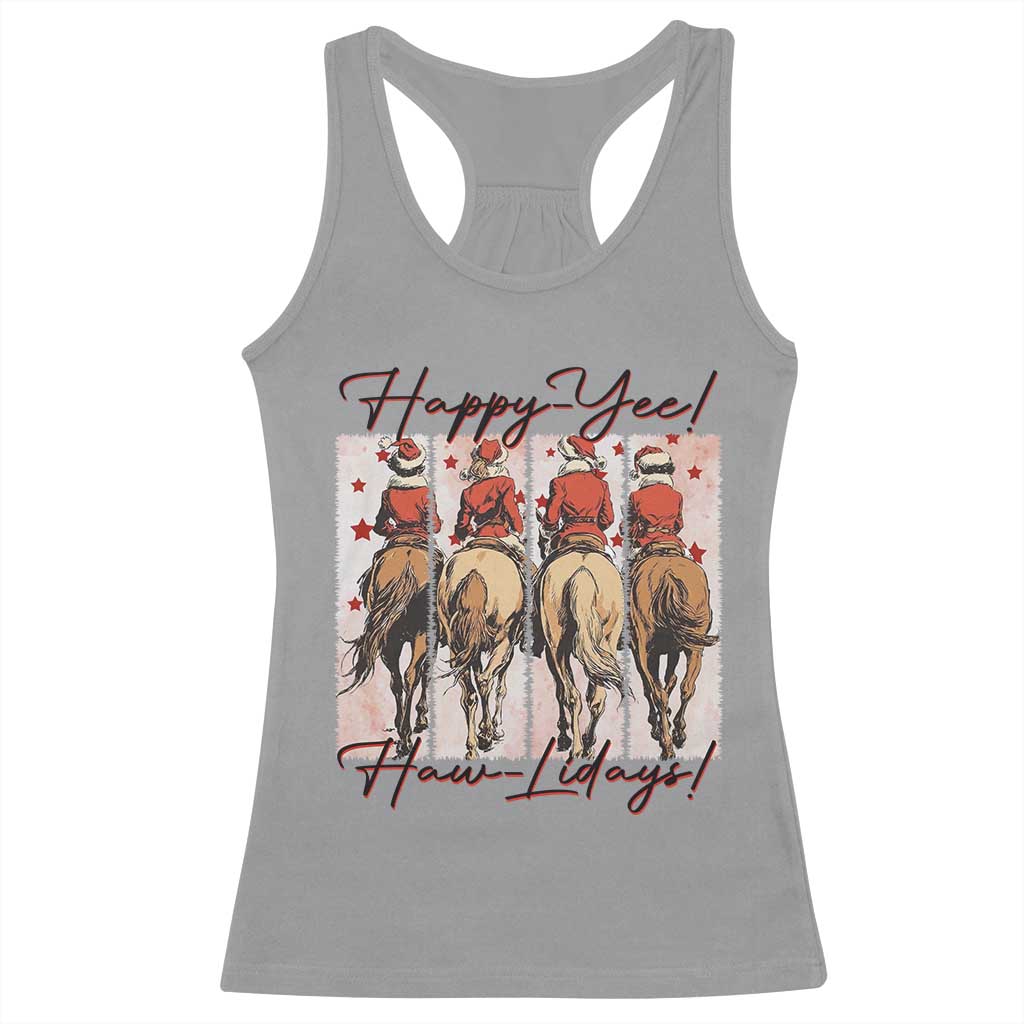 Happy Yee Haw Lidays Racerback Tank Top Western Christmas Horse Rider Cowgirl Gift TS12 Sport Gray Print Your Wear