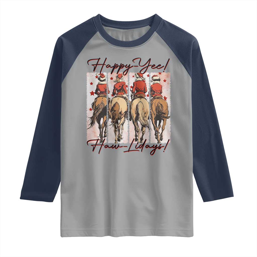 Happy Yee Haw Lidays Raglan Shirt Western Christmas Horse Rider Cowgirl Gift TS12 Sport Gray Navy Print Your Wear