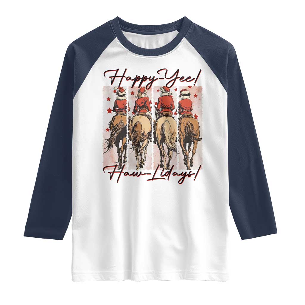 Happy Yee Haw Lidays Raglan Shirt Western Christmas Horse Rider Cowgirl Gift TS12 White Navy Print Your Wear