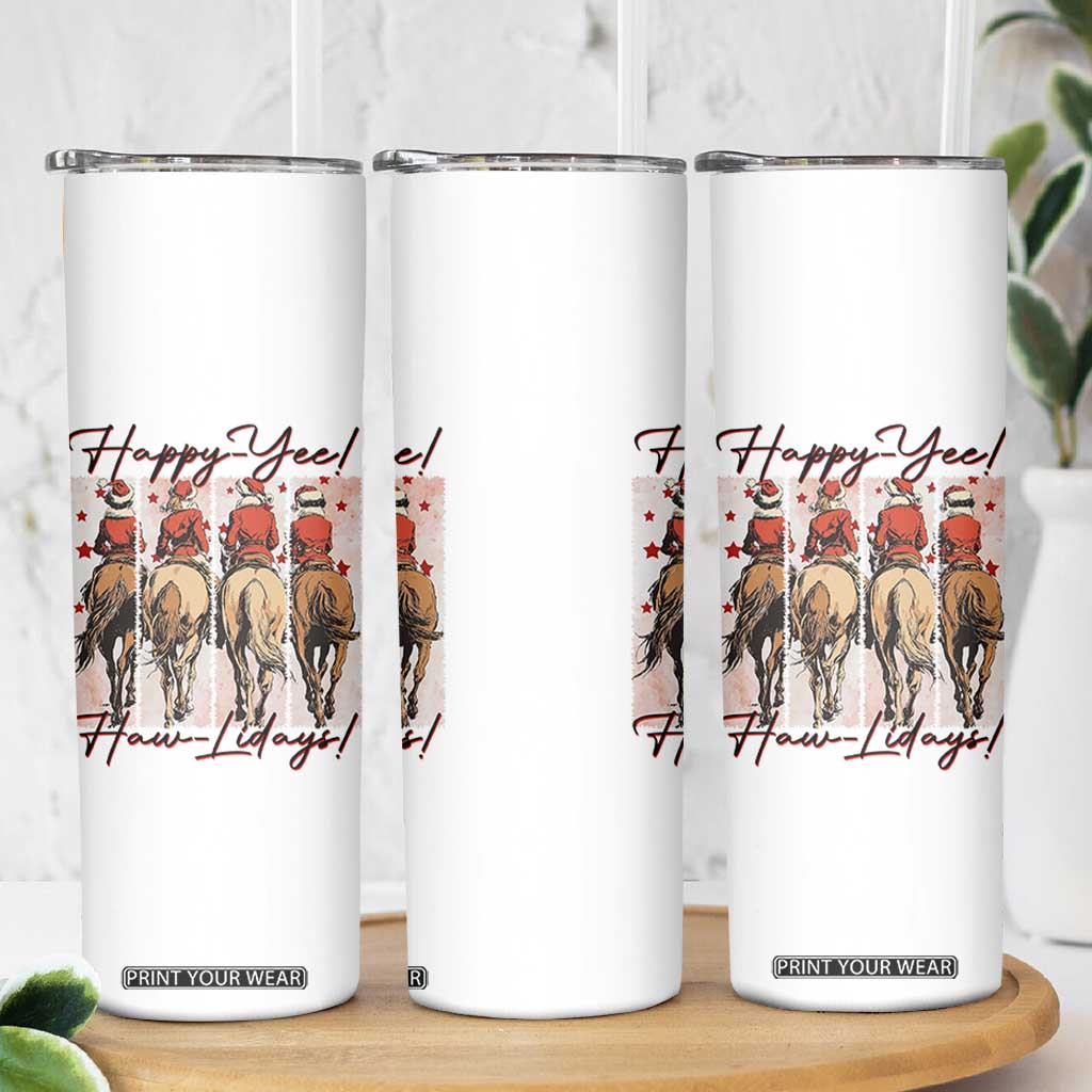 Happy Yee Haw Lidays Skinny Tumbler Western Christmas Horse Rider Cowgirl Gift TS12 Print Your Wear