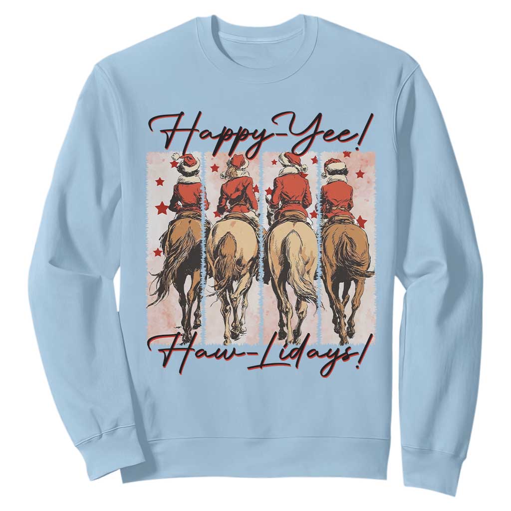 Happy Yee Haw Lidays Sweatshirt Western Christmas Horse Rider Cowgirl Gift TS12 Light Blue Print Your Wear