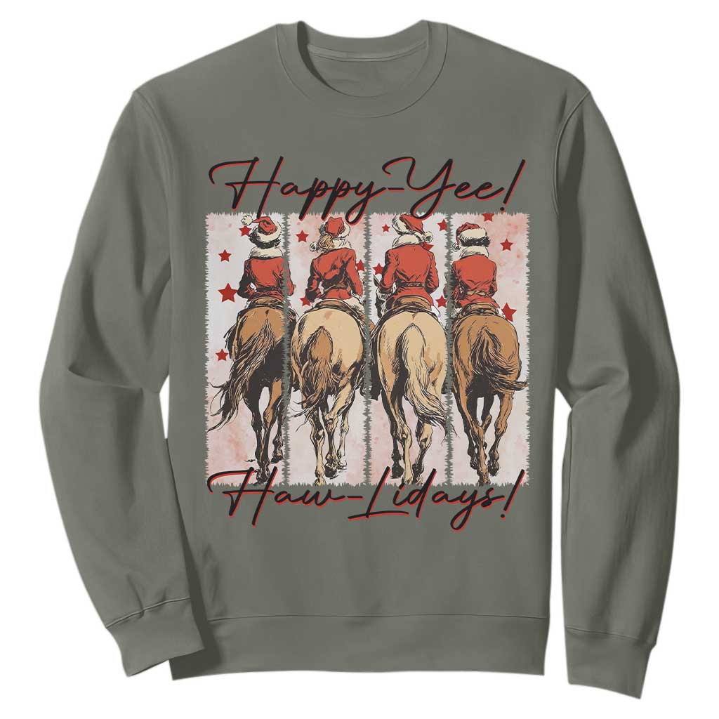 Happy Yee Haw Lidays Sweatshirt Western Christmas Horse Rider Cowgirl Gift TS12 Military Green Print Your Wear