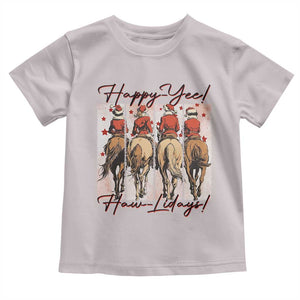 Happy Yee Haw Lidays Toddler T Shirt Western Christmas Horse Rider Cowgirl Gift TS12 Ice Gray Print Your Wear