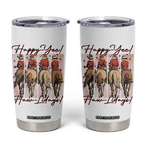 Happy Yee Haw Lidays Tumbler Cup Western Christmas Horse Rider Cowgirl Gift TS12 White Print Your Wear