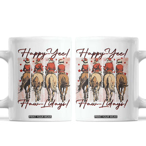 Happy Yee Haw Lidays Coffee Mug Western Christmas Horse Rider Cowgirl Gift TS12 White Print Your Wear