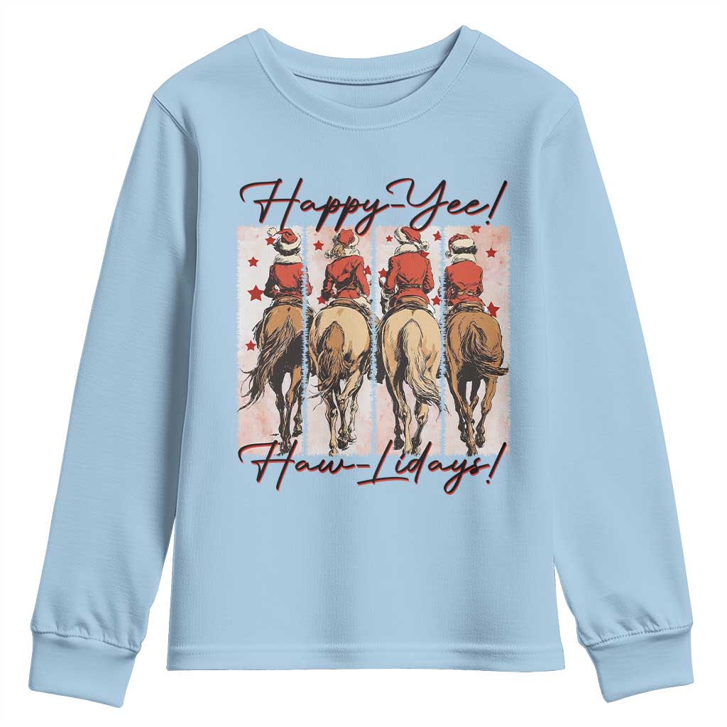 Happy Yee Haw Lidays Youth Sweatshirt Western Christmas Horse Rider Cowgirl Gift TS12 Light Blue Print Your Wear