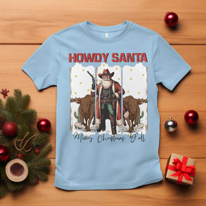 Howdy Santa Merry Christmas Y'all T Shirt Funny Western Bull Riding TS12 Light Blue Print Your Wear