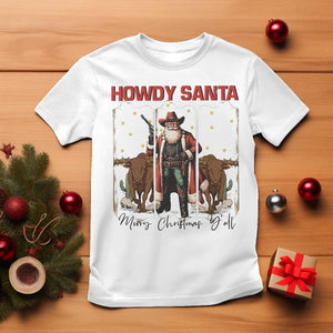 Howdy Santa Merry Christmas Y'all T Shirt Funny Western Bull Riding TS12 White Print Your Wear
