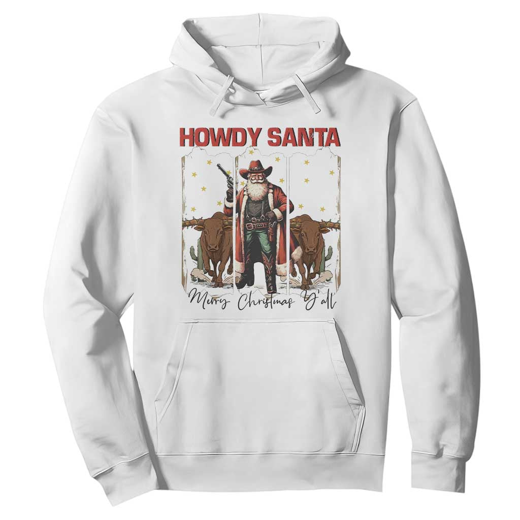 Howdy Santa Merry Christmas Y'all Hoodie Funny Western Bull Riding TS12 White Print Your Wear