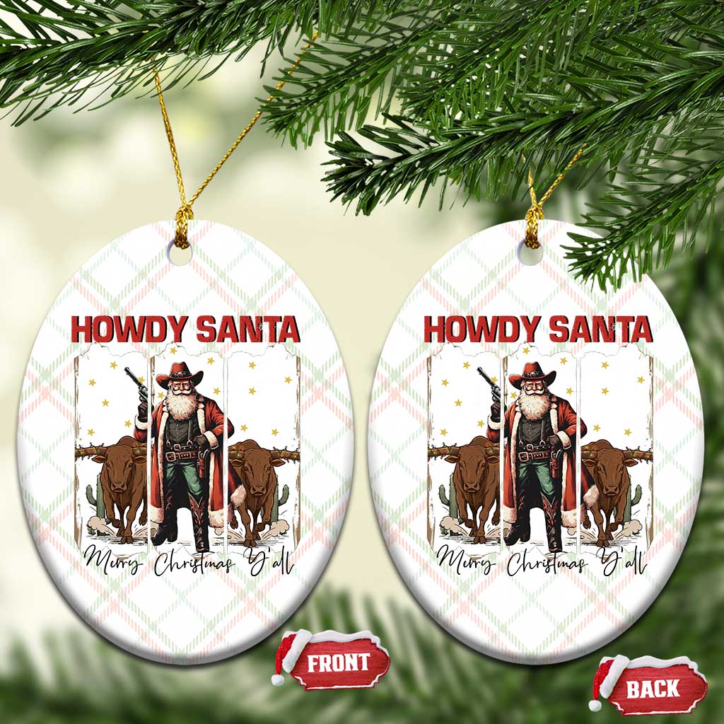 Howdy Santa Merry Christmas Y'all Ceramic Ornament Funny Western Bull Riding TS12 Print Your Wear