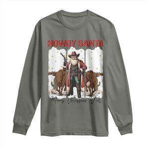 Howdy Santa Merry Christmas Y'all Long Sleeve Shirt Funny Western Bull Riding TS12 Military Green Print Your Wear