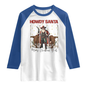Howdy Santa Merry Christmas Y'all Raglan Shirt Funny Western Bull Riding TS12 White Royal Print Your Wear