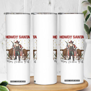 Howdy Santa Merry Christmas Y'all Skinny Tumbler Funny Western Bull Riding TS12 Print Your Wear
