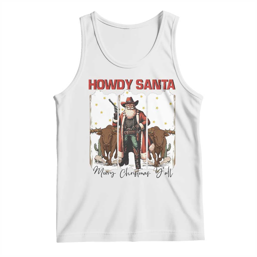 Howdy Santa Merry Christmas Y'all Tank Top Funny Western Bull Riding TS12 White Print Your Wear
