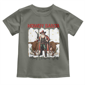 Howdy Santa Merry Christmas Y'all Toddler T Shirt Funny Western Bull Riding TS12 Military Green Print Your Wear