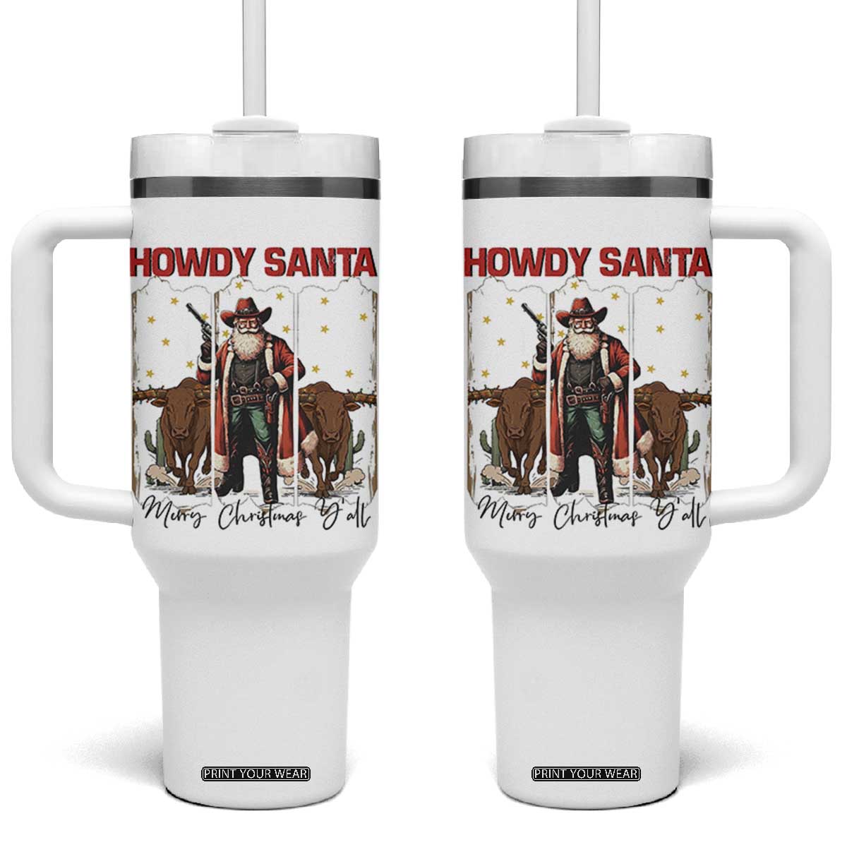Howdy Santa Merry Christmas Y'all Tumbler With Handle Funny Western Bull Riding TS12 One Size: 40 oz White Print Your Wear