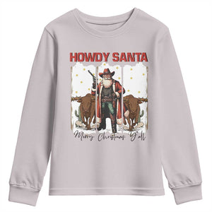 Howdy Santa Merry Christmas Y'all Youth Sweatshirt Funny Western Bull Riding TS12 Ice Gray Print Your Wear