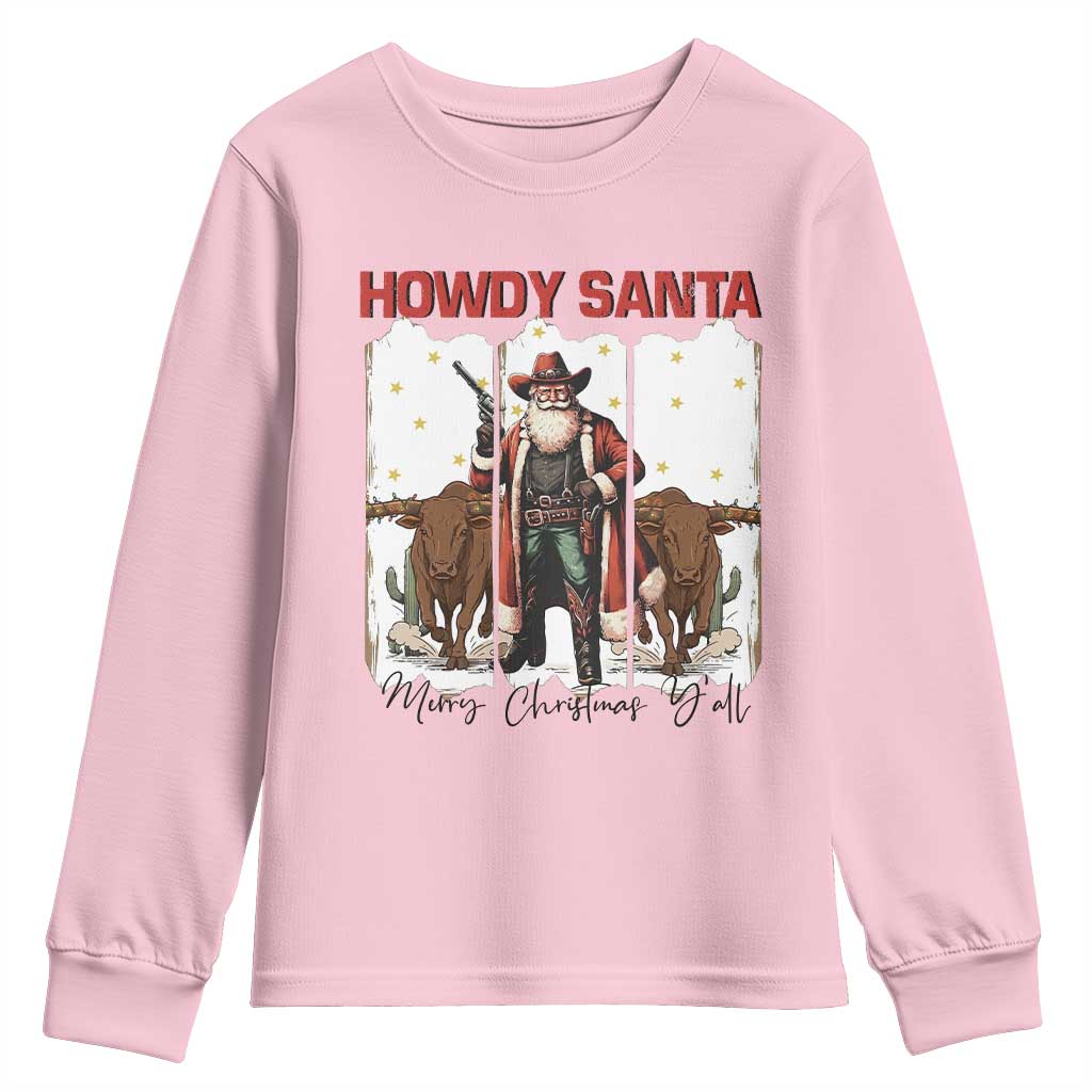 Howdy Santa Merry Christmas Y'all Youth Sweatshirt Funny Western Bull Riding TS12 Light Pink Print Your Wear