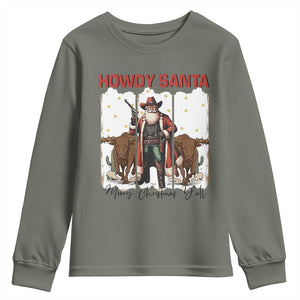 Howdy Santa Merry Christmas Y'all Youth Sweatshirt Funny Western Bull Riding TS12 Military Green Print Your Wear