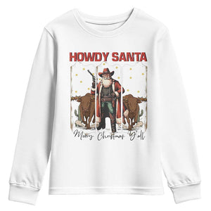 Howdy Santa Merry Christmas Y'all Youth Sweatshirt Funny Western Bull Riding TS12 White Print Your Wear