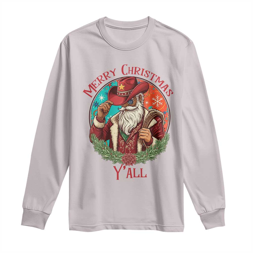Howdy Santa Merry Christmas Y'all Long Sleeve Shirt Funny Western Holiday Gift TS12 Ice Gray Print Your Wear