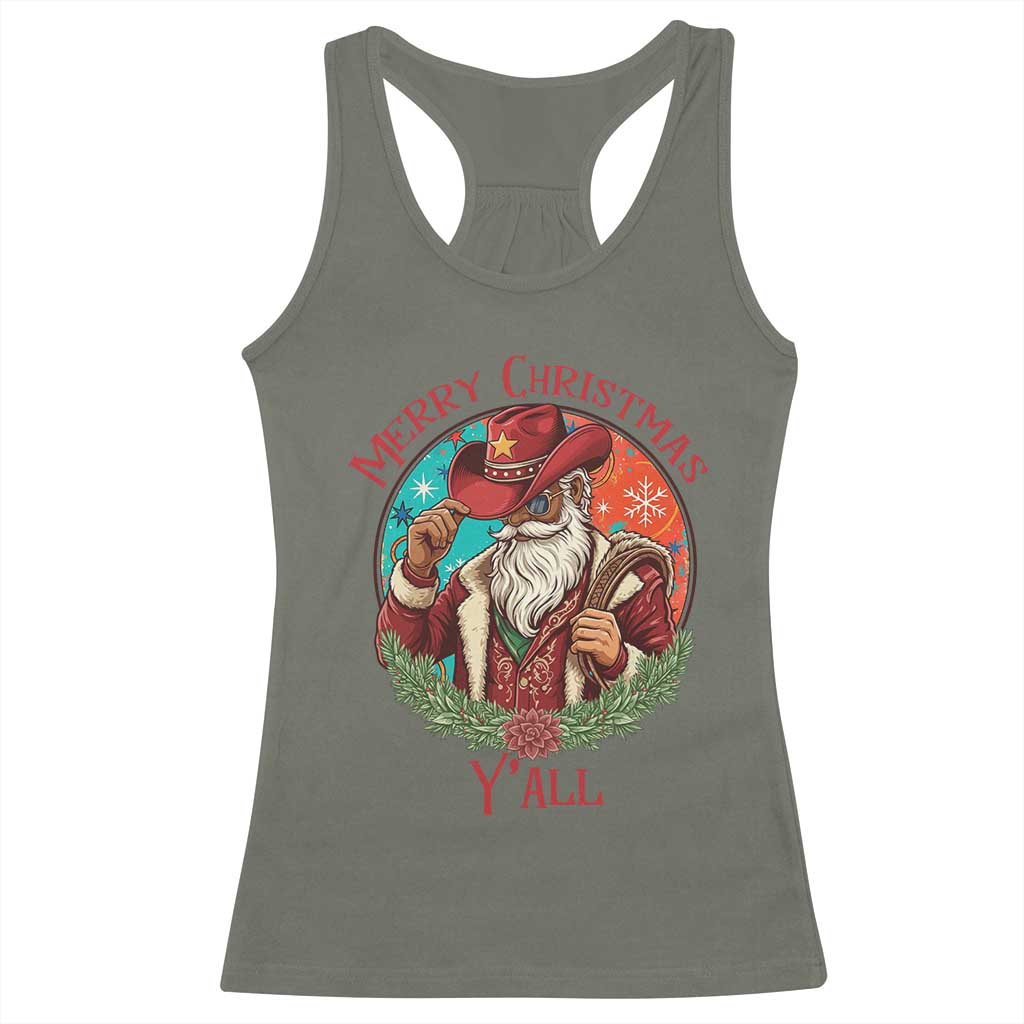 Howdy Santa Merry Christmas Y'all Racerback Tank Top Funny Western Holiday Gift TS12 Military Green Print Your Wear