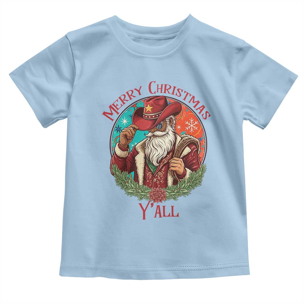 Howdy Santa Merry Christmas Y'all Toddler T Shirt Funny Western Holiday Gift TS12 Light Blue Print Your Wear