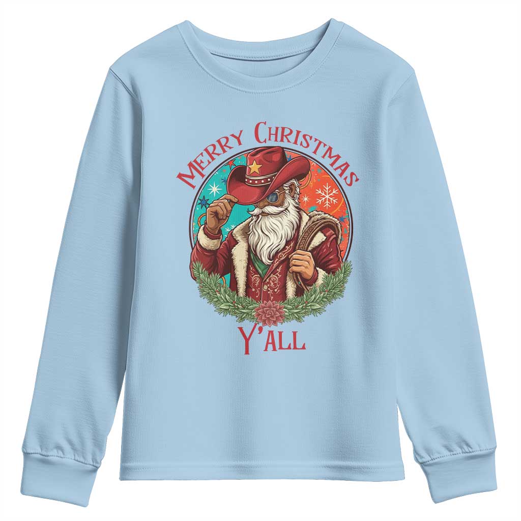 Howdy Santa Merry Christmas Y'all Youth Sweatshirt Funny Western Holiday Gift TS12 Light Blue Print Your Wear