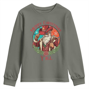 Howdy Santa Merry Christmas Y'all Youth Sweatshirt Funny Western Holiday Gift TS12 Military Green Print Your Wear